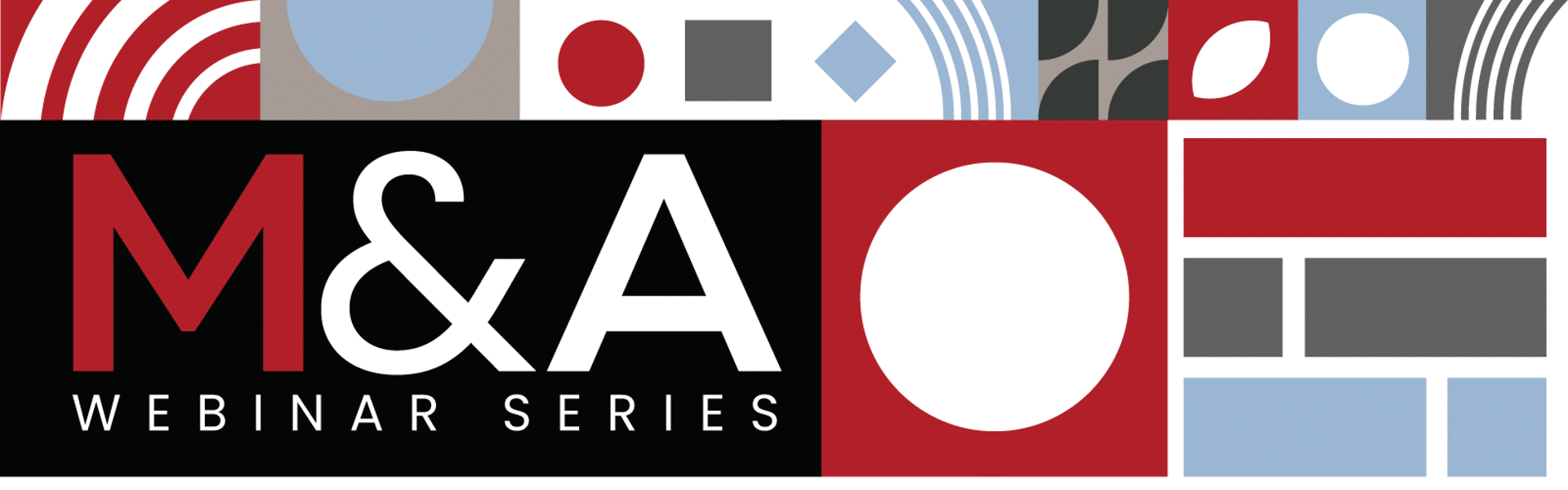 M&A Webinar Series: Driving Deal Value